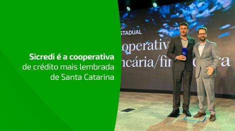 Sicredi é a cooperativa de crédito mais lembrada de Santa Catarina