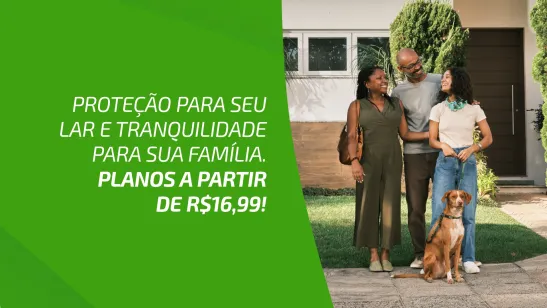 Seguro Residencial: Proteção para o seu lar a partir de R$16,99 por mês