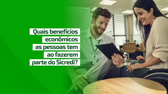 Benefícios econômicos do Sicredi para associados crescem 22% e atingem R$ 31,1 bilhões em 2025