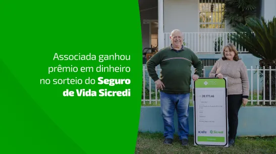 Seguro de Vida do Sicredi: associada recebe R$ 39 mil em sorteio do Seguro de Vida 