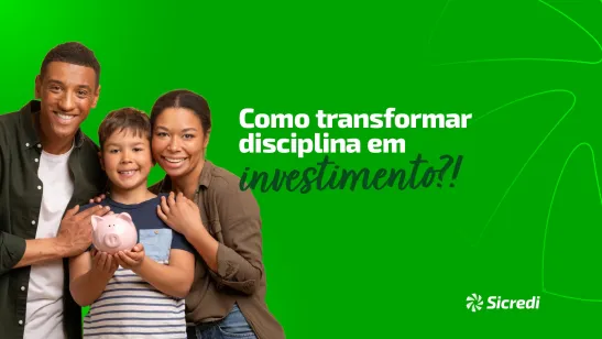 Disciplina financeira e investimentos: o caminho para conquistar seus objetivos