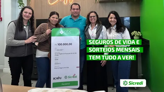 Associado do Sicredi ganha R$ 100 mil com sorteio do seguro de vida da Icatu Coopera
