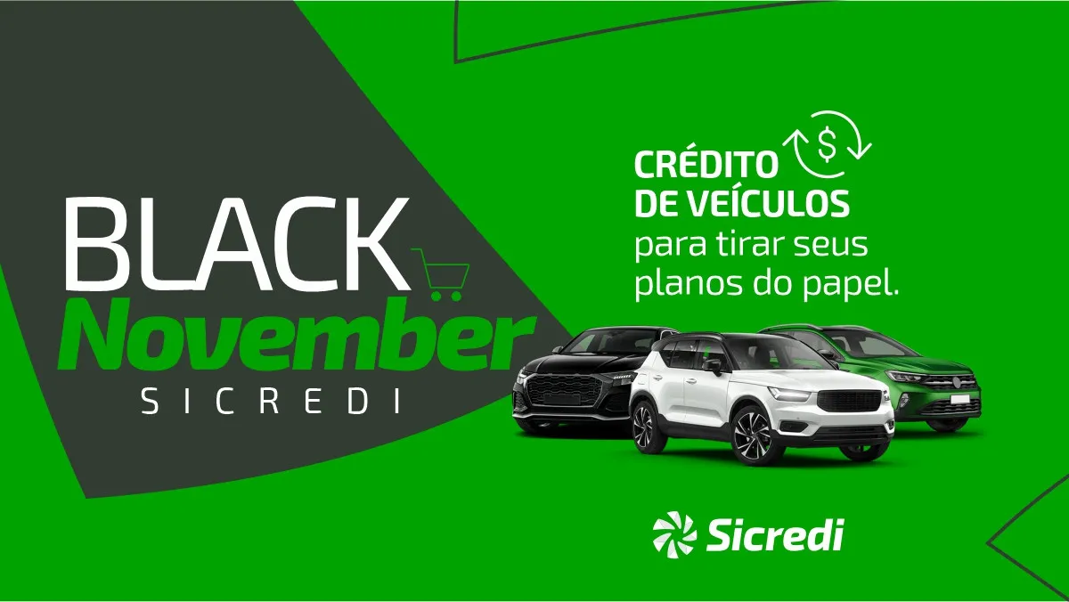 Black November Sicredi: Crédito para Veículos com Condições Imbatíveis para sair acelerando