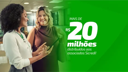 Mais de R$ 20 milhões de juros ao capital distribuído aos associados