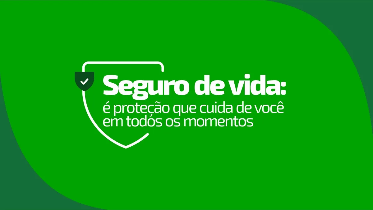 Proteção, tranquilidade e até R$ 100 mil em prêmios: o que você precisa saber sobre o seguro de vida!